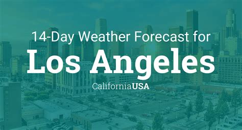 Thursday, Nov 23 Good 26 AQI US. . Los angeles weather 14 day forecast